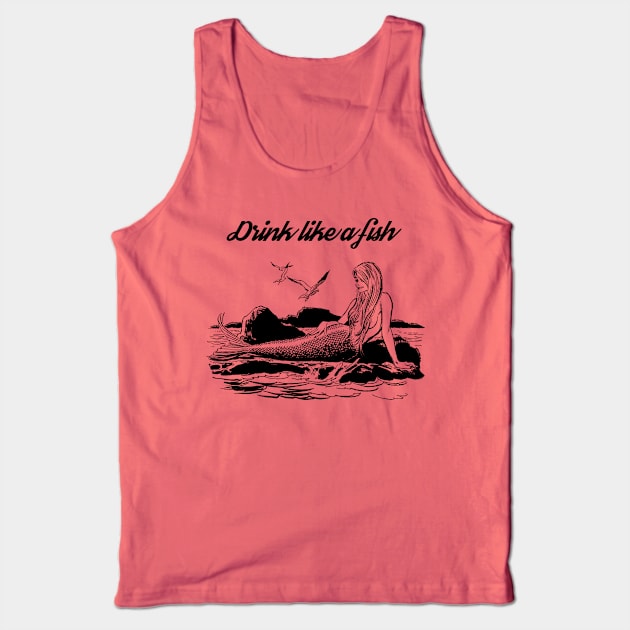 Drink Like A Fish Tank Top by n23tees